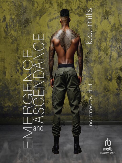 Title details for Emergence and Ascendance by K.C. Mills - Wait list